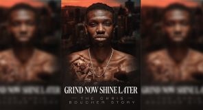 Grind Now Shine Later - The Chris Boucher Story