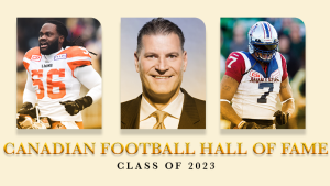 Canadian Football Hall of Fame announces class of 2023 