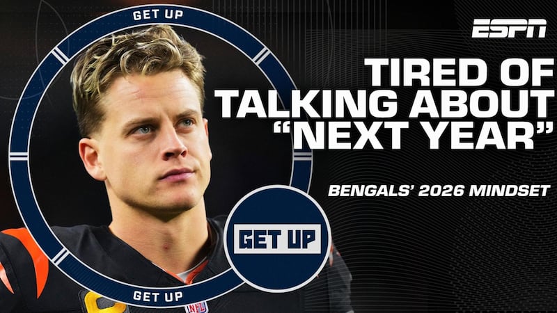 Joe Burrow declares it's a 'now or never' mindset for the Bengals this season