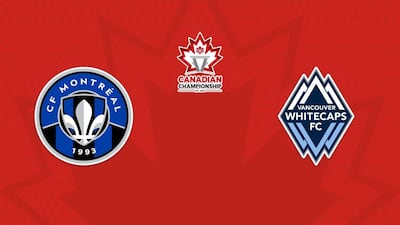 CF Montréal vs. Vancouver Whitecaps FC
